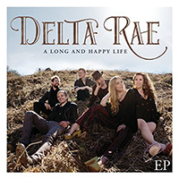  Signed Albums Delta Rae - A Long And Happy Life